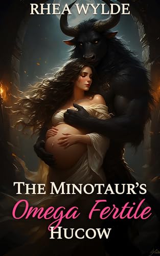 The Minotaur's Omega Fertile Hucow (The Minotaur’s Fertile Hucow Herd #10)