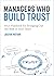 Managers Who Build Trust: Y...