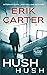 Hush Hush (Silence Jones Thrillers #2)