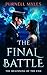 The Final Battle by Purnell Myles