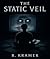 The Static Veil