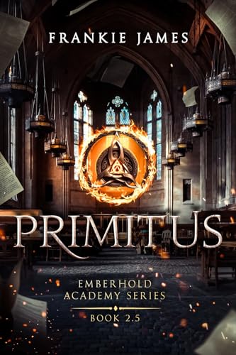 Primitus (Emberhold Academy Series Book 3)