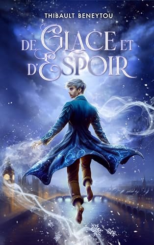 De Glace et d'Espoir (French Edition)