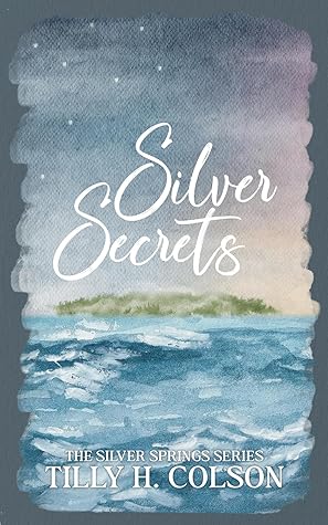 Silver Secrets (Silver Springs #2)