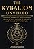 THE KYBALION UNVEILED: Time...