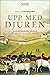 Upp med djuren by Pelle Strindlund