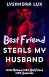 Best Friend Steal...