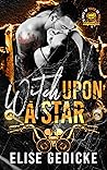 Witch Upon a Star: A Via Daemonia MC Novel