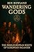 Wandering Gods by Ben  Rowland