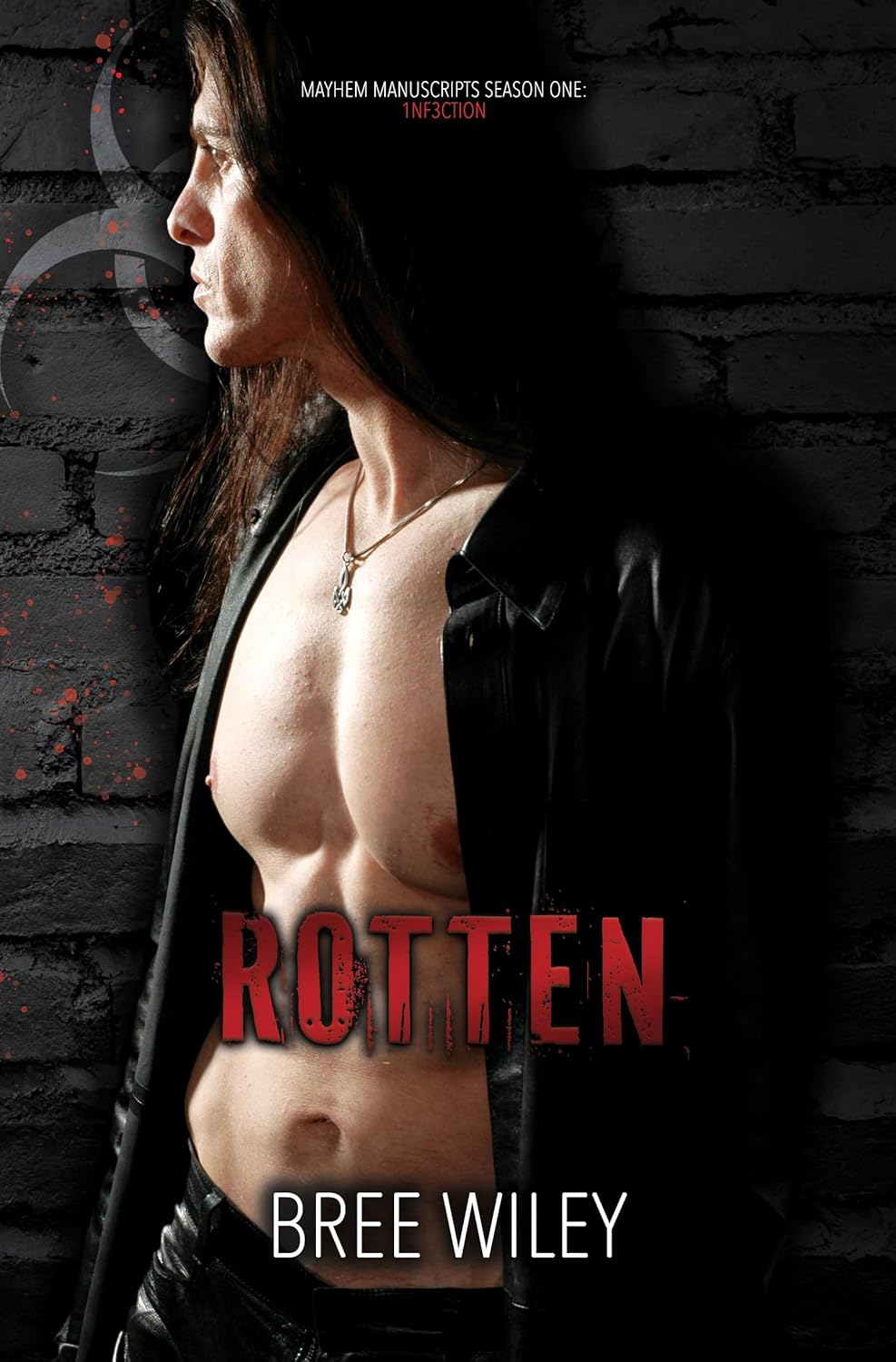 Rotten (Mayhem Manuscripts Season One: 1nf3ction)