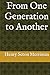 From One Generation to Another