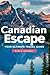 Canadian Escapades: Your Ul...