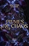 Plumes de Chaos -...