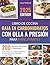 Libro de Cocina Baja en Carbohidratos con Olla a Presión para... by Anna Weiland