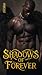 Shadows of Forever : Domina...