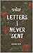 Letters I Never Sent