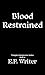 Blood Restrained: A Dark MM...