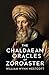 The Chaldaean Oracles of Zoroaster