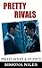 Pretty Rivals (Pretty, Bitc...