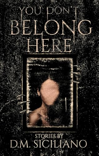 You Don't Belong Here (Kindle Edition)