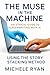 The Muse in the Machine: An...