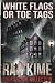 White Flags or Toe Tags