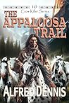 The Appaloosa Trail: Crow Killer Series - Book 10