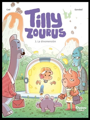 Tilly Zourus 3. La dinomensión (Board Book)