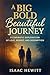 A BIG BOLD BEAUTIFUL JOURNEY by Isaac Hewitt