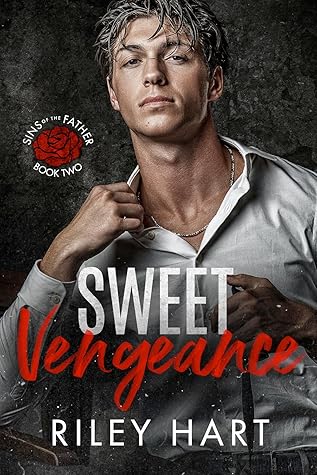 Sweet Vengeance (Sins of the Father, #2)