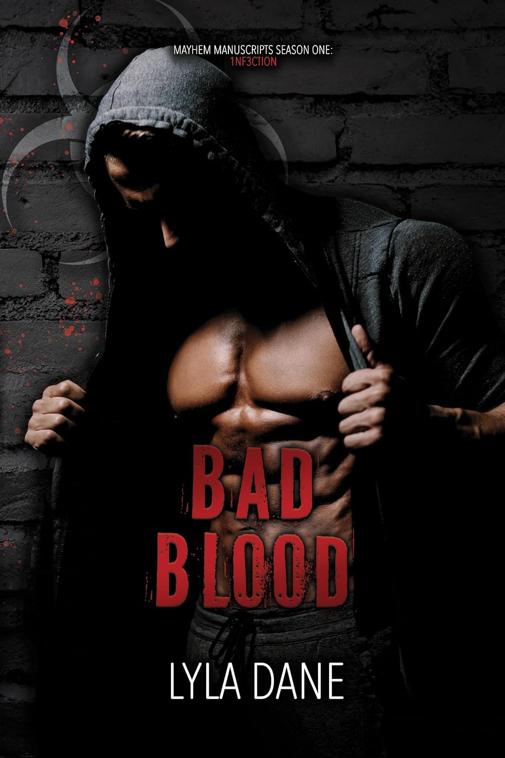 Bad Blood (Mayhem Manuscripts Season One: 1nf3ction)