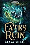 Of Fates & Ruin