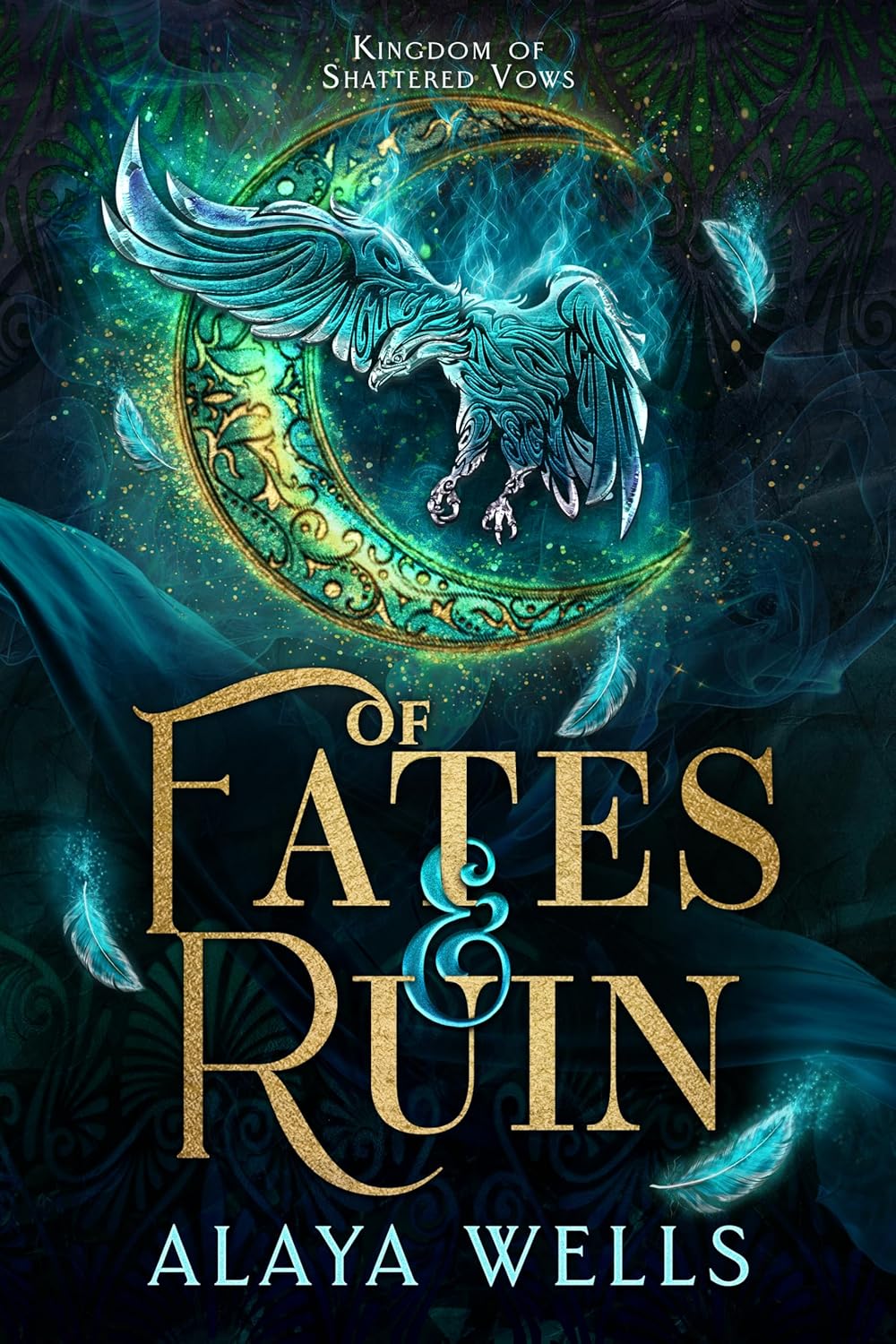Of Fates & Ruin (Kingdom of Shattered Vows #1)