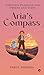 Aria's Compass by Parul Sharma