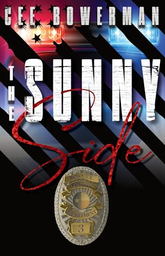 The Sunny Side: RPD, Book 3 (Rojo 2nd Generation: Rojo Police Department)