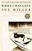 While I Was Gone (Oprah's Book Club)