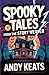 Spooky Tales from the Story...
