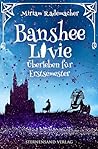 Banshee Livie (Band 11) by Miriam Rademacher