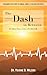 The Dash in Between: It's M...