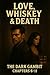 Love, whiskey & death: The ...