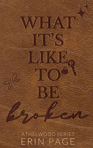 What It's Like To Be Broken (Kindle Edition)