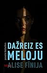 Dažreiz es meloju