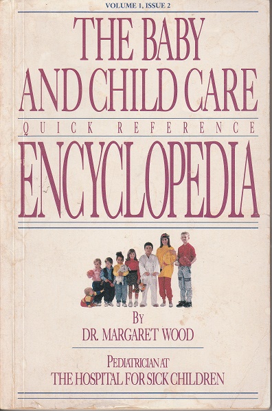 The Baby and Child Care Quick Reference Encyclopedia Vol1, Issue2 (Paperback)