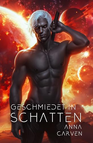 Geschmiedet in Schatten: eine Alien-Romanze (Krieger des dunklen Planeten 3) (German Edition)