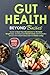 Gut Health Beyond Basics: G...