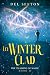 In Winter Clad: The Thawing of Magic, Book 2