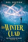 In Winter Clad: T...