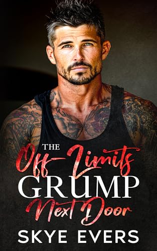The Off-Limits Grump Next Door (Twisted Small-Town Hearts Book 1)