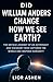 Did William Anders change how we see Earth? by LIOR ASHEN