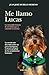 Me llamo Lucas (Spanish Edition)